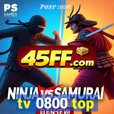 tv 0800 top